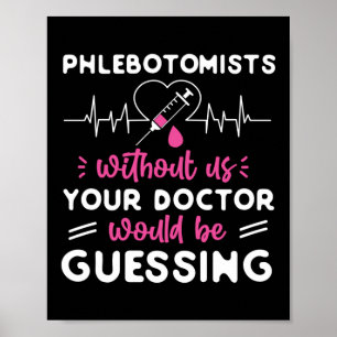 Affiche Phlebotomiste Phlebotomiste Sans Nous