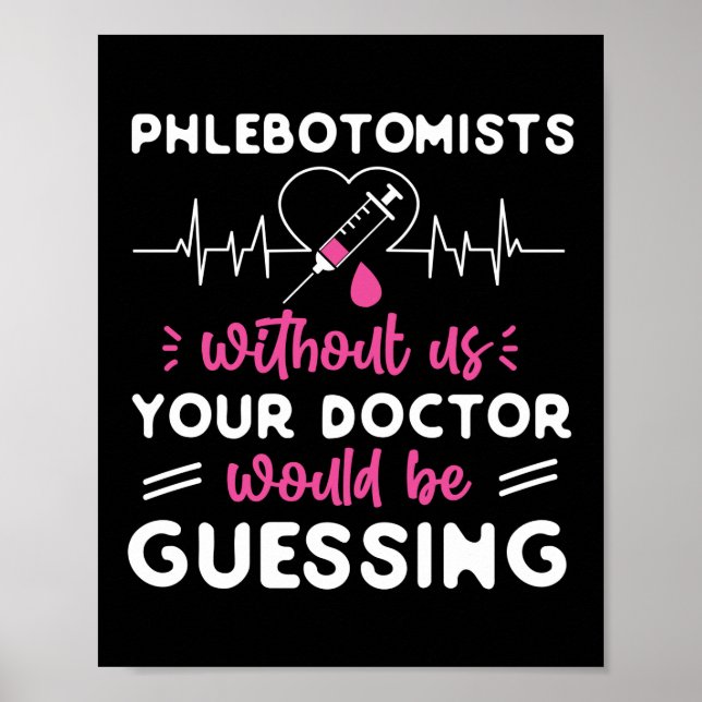 Affiche Phlebotomiste Phlebotomiste Sans Nous (Devant)