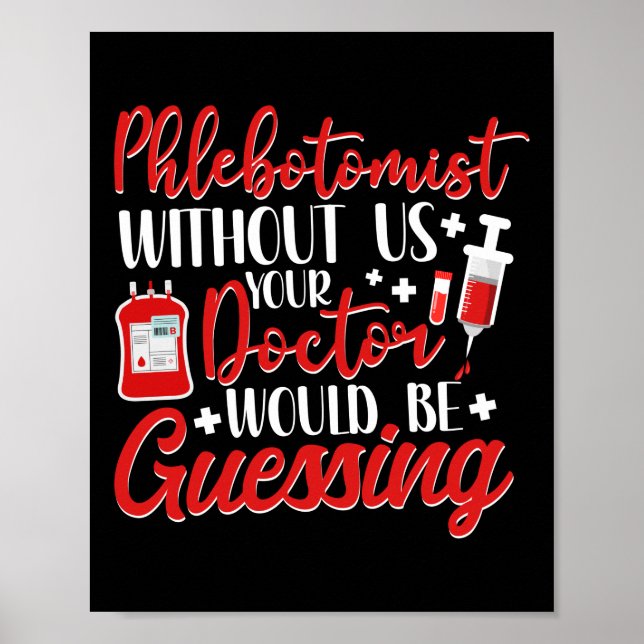 Affiche Phlebotomiste Phlebotomiste Sans Nous (Devant)