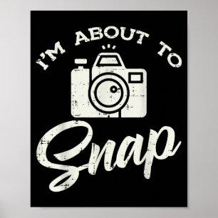 Affiche Photographe Appareil Je vais prendre une photo drô