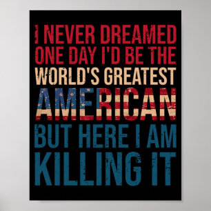 Affiche Phrase Patriotique Drôle Hommes Drapeau Américain