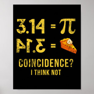 Affiche Pi 3 14 = Coïncidence De Tarte Je Ne Pense Pas Pun