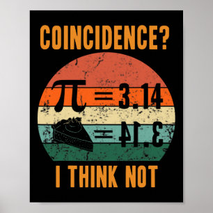 Affiche Pi 3.14 Égal À Coïncidence De Tarte Je Ne Pense Pa