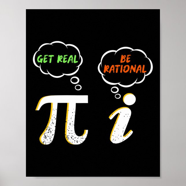 Affiche Pi Be Rational Get Real - Enseignant Math - Math H (Devant)