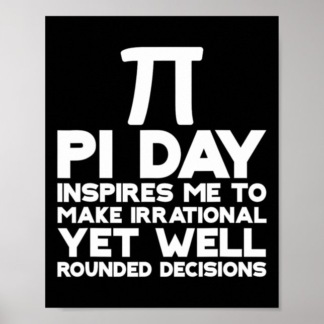 Affiche Pi Day M'Inspire De Prendre Des Décisions Irration (Devant)