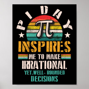Affiche Pi Day M'Inspire De Rendre Irrationnel Et Pourtant
