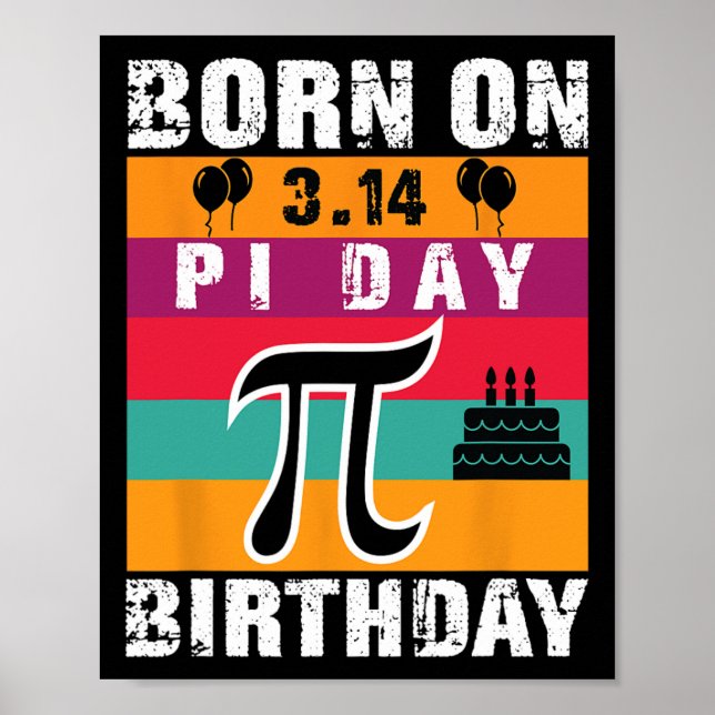 Affiche Pi Day Né Le Jour Du Pi Anniversaire 3.14 Gâteau (Devant)