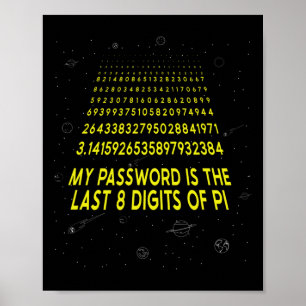 Affiche Pi Day Sarcastique Mon Pword Est Le Dernier 8 Chif