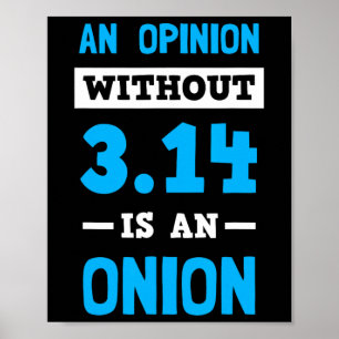 Affiche Pi Day T Shirt Une Opinion Sans 3.14 Est Un Oignon