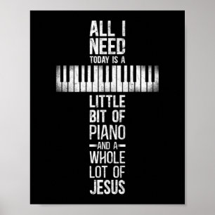 Affiche Piano Pianiste Tout Ce Dont J'Ai Besoin Aujourd'Hu