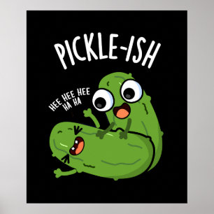Affiche Pickle Ticklish Funny Pickle Pickle Puns Dark BG
