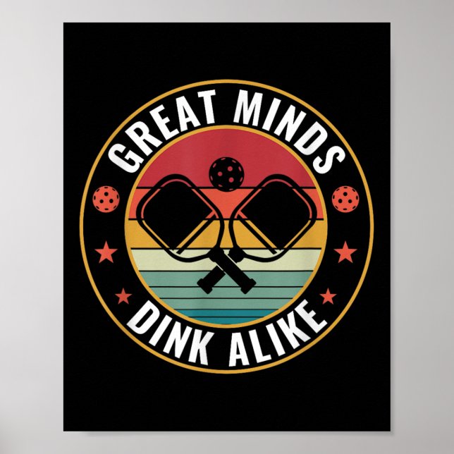 Affiche Picklebali Great Minds Dink Alike Pickleball Citat (Devant)