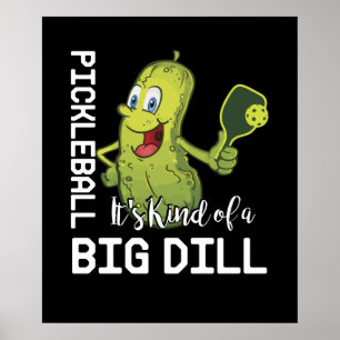 Affiche Pickleball C'est un genre de Big Dill