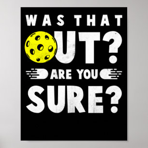 Affiche Pickleball Phrase dire Était-ce dehors