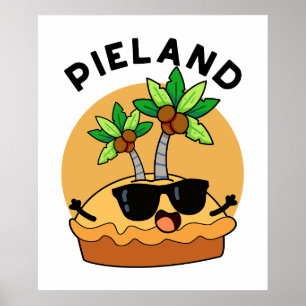 Affiche Pie-land Funny Island Pun