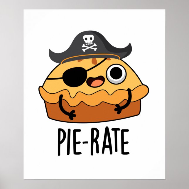Affiche Pie-rate Funny Pirate Pie Pie Pie Pun (Devant)