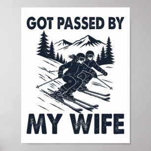Affiche Piétiné par ma femme drôle Husnd amateur de ski