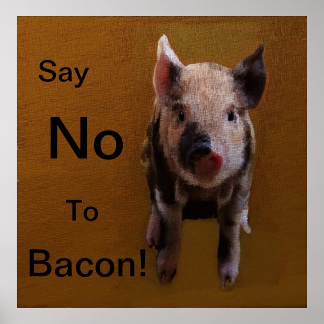 Affiche Piglet mignon "Dites non à Bacon" (Devant)