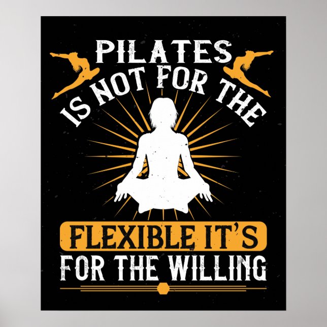 Affiche Pilates N'Est Pas Pour La Flexibilité (Devant)