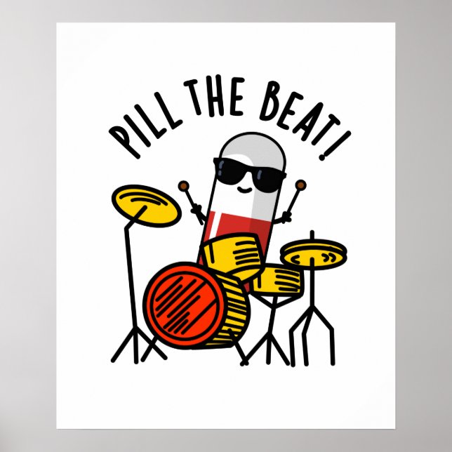 Affiche Pill The Beat Funny Médecine Musique Pun (Devant)