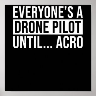 Affiche Pilote de drone de tous jusqu'à Acro Drôle Quadcop