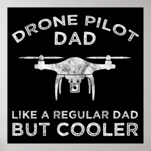 Affiche Pilote De Drone Papa - Comme Un Père Régulier Mais
