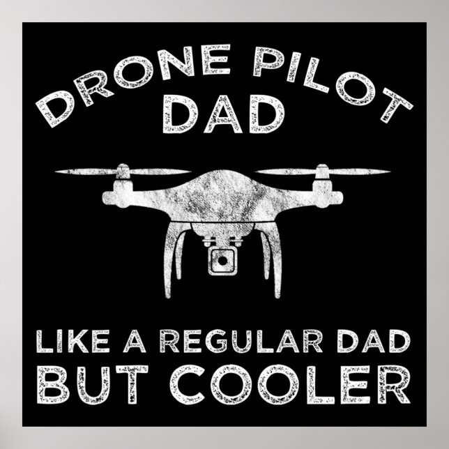 Affiche Pilote De Drone Papa - Comme Un Père Régulier Mais (Devant)