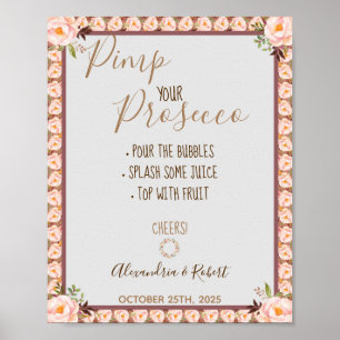 Affiche Pimp your Prosecco Cadre Floral Rose Mariage