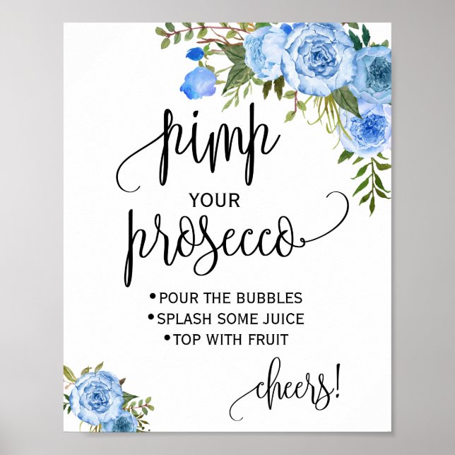 Affiche Pimp your prosecco panneau de baiser floral bleu p (Devant)