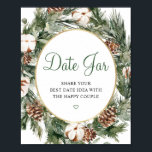 Affiche Pine Date d'hiver Jar signe Fête des mariées<br><div class="desc">Aquarelle Pine & Hiver Verdure Rustique Fête des mariées Jeu - Date Jar Jeu de Fête des mariées</div>