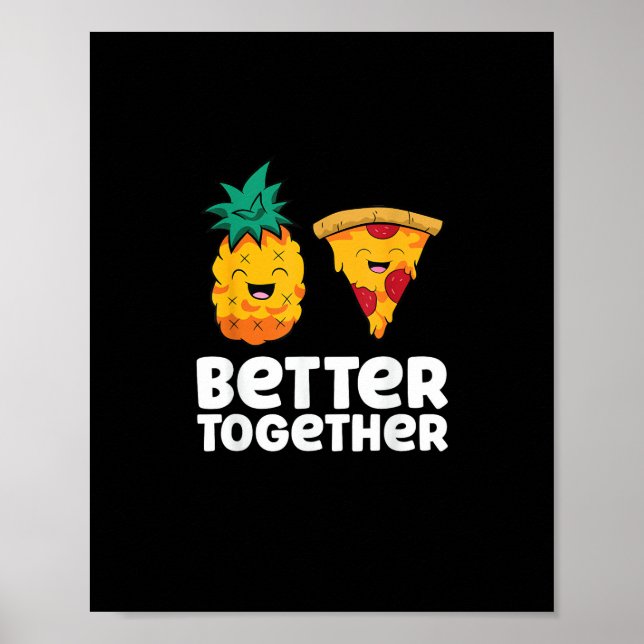 Affiche Pineapple Pizza Better Together Fun Food Design  (Devant)