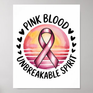 Affiche Pink Blood Unbreakable Spirit Pink Ribbon Breast C