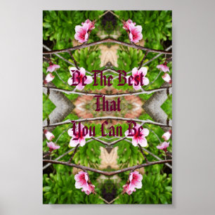 Affiche Pink Blossom Be The Best That You Can Be,
