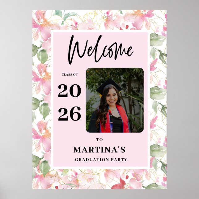 Affiche Pink Floral Photo Graduation Party Welcome Sign (Devant)