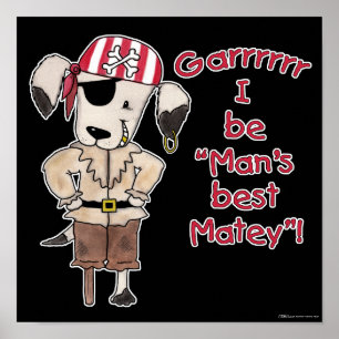 Affiche Pirate Dog "Mans Best Matey !"