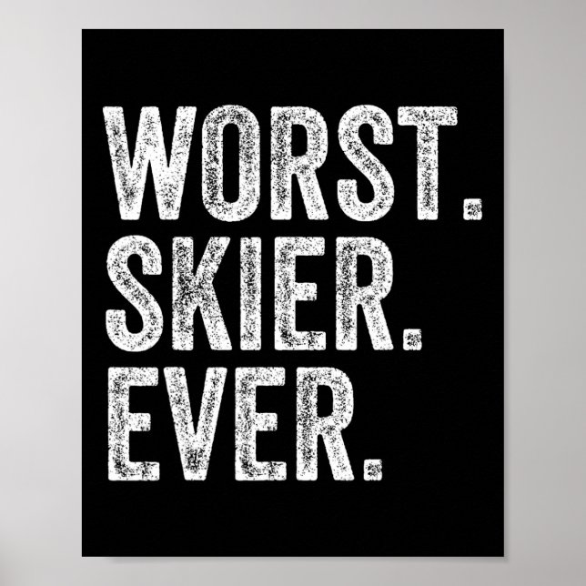 Affiche Pire skieur Funny Ski Ski Snowboard Snowboardin (Devant)