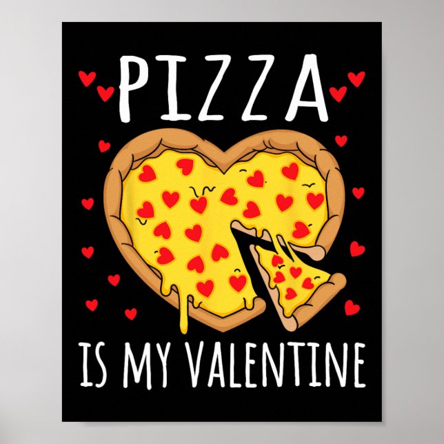 Affiche Pizza Est Mon Valentin Valentines Jour Coeur Peppe (Devant)