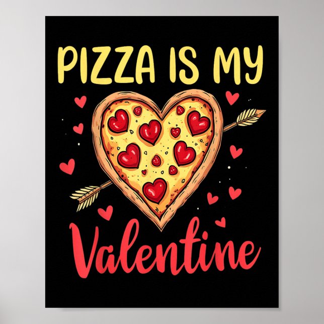 Affiche Pizza Est Mon Valentin Valentines Jour Coeur Peppe (Devant)