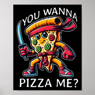Affiche Pizza Ninja Style Karaté Vous Me Voulez Une Pizza