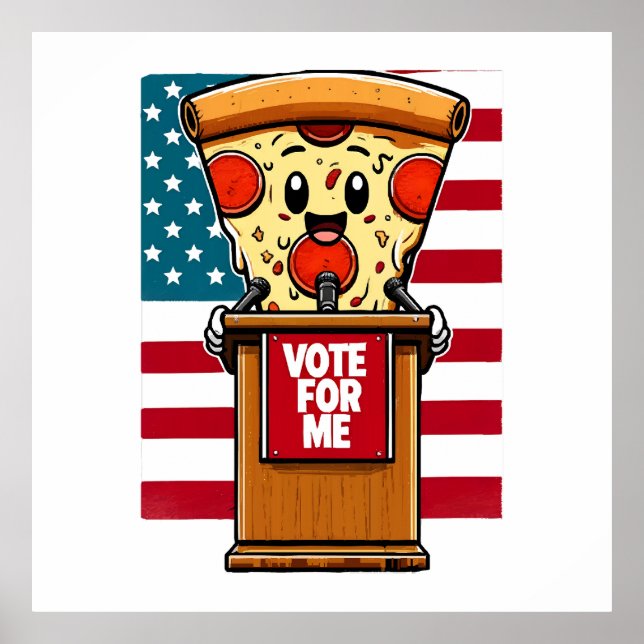 Affiche pizza patriotique vote pour moi (Devant)