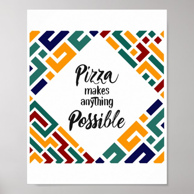 Affiche Pizza rend tout possible (Devant)