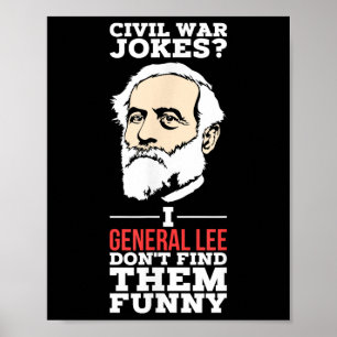 Affiche Plaisanteries De Guerre Civile_ I Général Lee Ne L