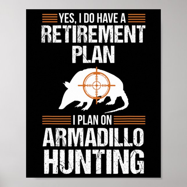 Affiche Plan de retraite amusant Armadillo Possum Chasse H (Devant)