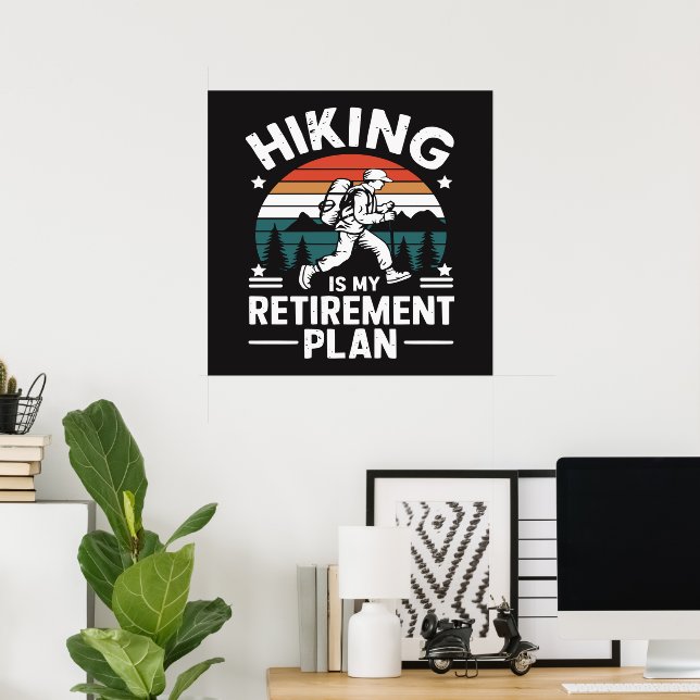 Affiche Plan de retraite randonnée Citation drôle (Bureau à domicile)