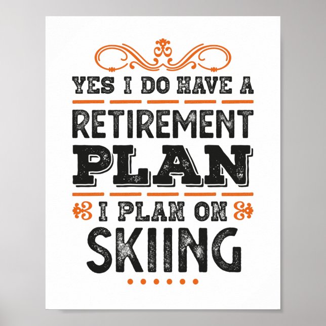 Affiche Plan de retraite Skiing cadeau amusant (Devant)
