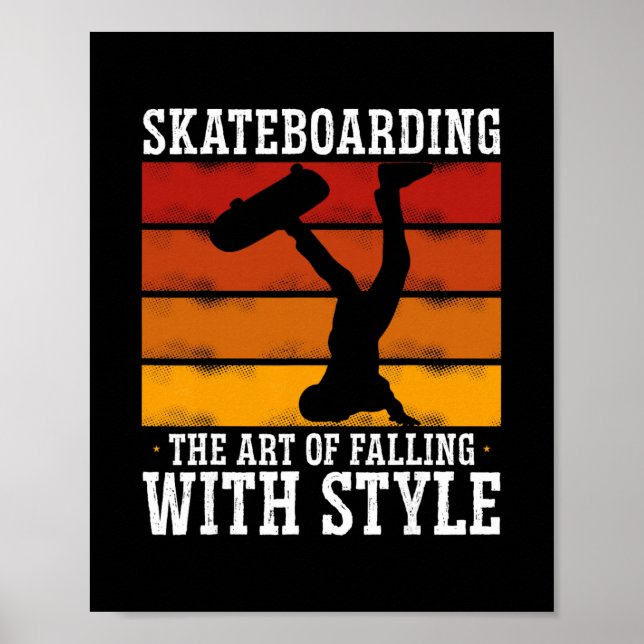 Affiche Planche à roulettes L'art de tomber avec style  (Devant)