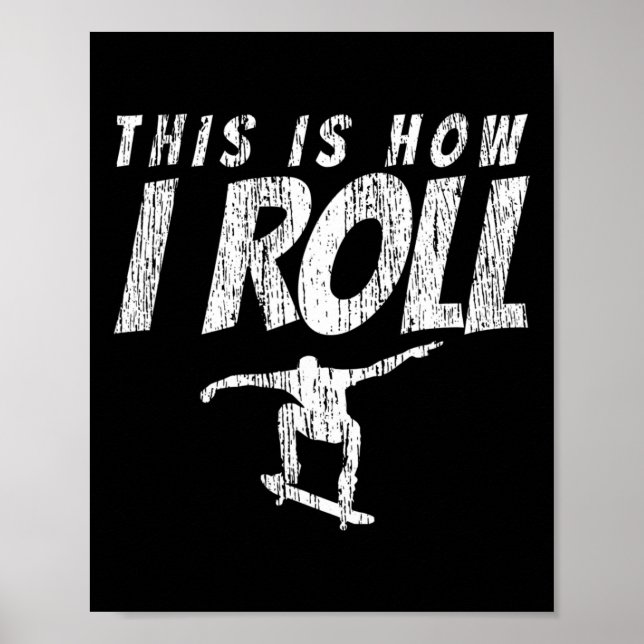 Affiche Planche à roulettes Skateboard Comment je roule Ca (Devant)