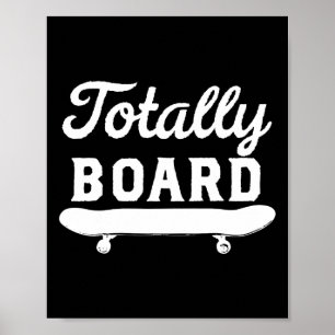 Affiche Planche à roulettes totalement drôle