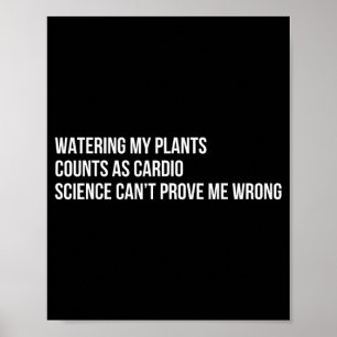 Affiche Plante Humour Drôle Citation de jardinage sarcasti