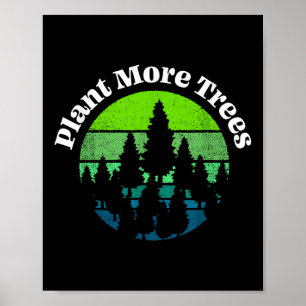 Affiche Plante Plus d'arbres Arbre Hugger Jour des terres